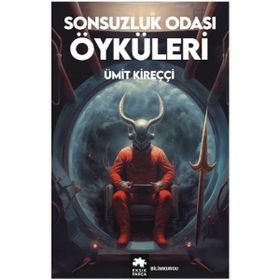 Sonsuzluk Odası Öyküleri - Ümit Kireççi