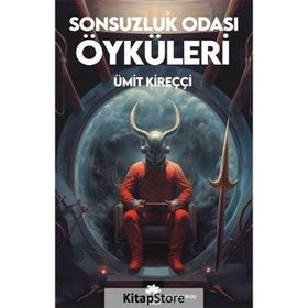 Sonsuzluk Odası Öyküleri - Ümit Kireççi