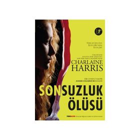 Sonsuzluk Ölüsü - Charlaine Harris