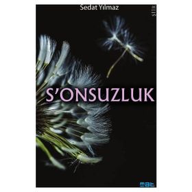 S’onsuzluk - Sedat Yılmaz