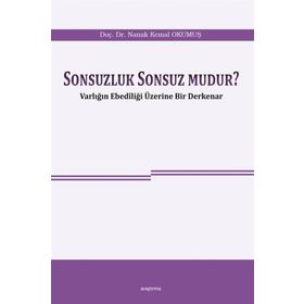 Sonsuzluk Sonsuz Mudur? - Namık Kemal Okumuş
