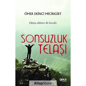 Sonsuzluk Telaşı - Ömer Ekinci Micingirt