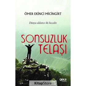 Sonsuzluk Telaşı - Ömer Ekinci Micingirt