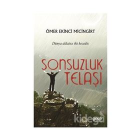 Sonsuzluk Telaşı - Ömer Ekinci Micingirt