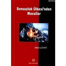 SONSUZLUK ÜLKESİ´NDEN MASALLAR - METIN ÇİYAYİ
