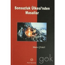 SONSUZLUK ÜLKESİ´NDEN MASALLAR - METIN ÇİYAYİ