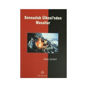SONSUZLUK ÜLKESİ´NDEN MASALLAR - METIN ÇİYAYİ