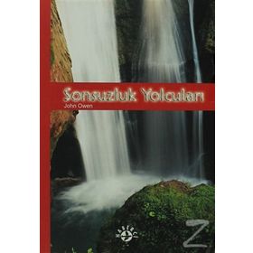 Sonsuzluk Yolcuları - John Owen