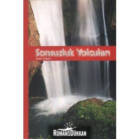 Sonsuzluk Yolcuları - John Owen