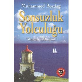 Sonsuzluk Yolculuğu - Muhammed Bozdağ