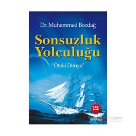 Sonsuzluk Yolculuğu - Muhammed Bozdağ