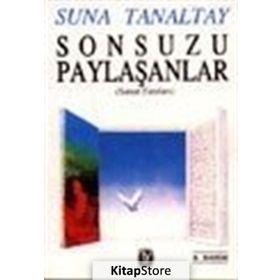 SONSUZU PAYLAŞANLAR - SUNA TANALTAY