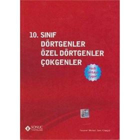Sonuç 10. Sınıf Dörtgenler Özel Dörtgenler Çokgenler - kollektif