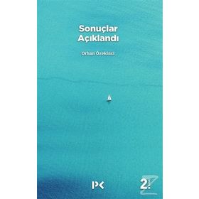 Sonuçlar Açıklandı - Orhan Özekinci