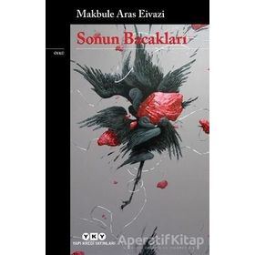Sonun Bacakları-Makbule Aras Eivazi