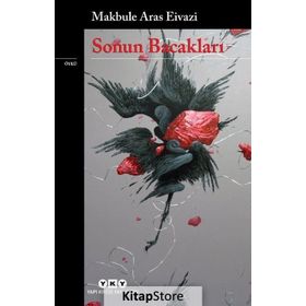 Sonun Bacakları-Makbule Aras Eivazi