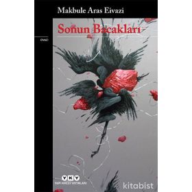 Sonun Bacakları-Makbule Aras Eivazi