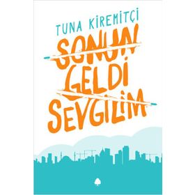 Sonun Geldi Sevgilim - Tuna Kiremitçi