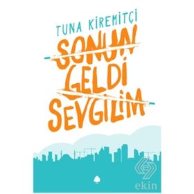 Sonun Geldi Sevgilim - Tuna Kiremitçi