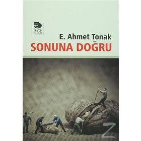 Sonuna Doğru - Ertuğrul Ahmet Tonak