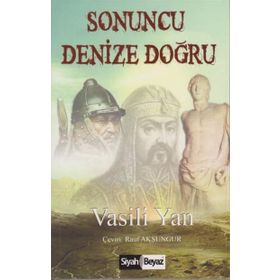 Sonuncu Denize Doğru - Vasili Yan