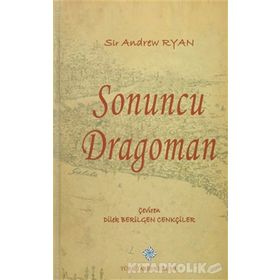 Sonuncu Dragoman - Sir Andrew Ryan
