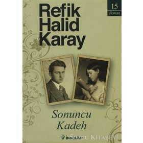 SONUNCU KADEH - REFIK HALID KARAY