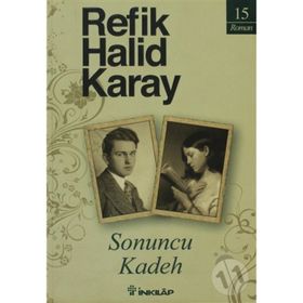 SONUNCU KADEH - REFIK HALID KARAY