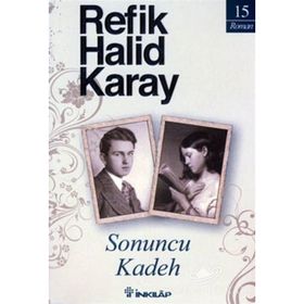 SONUNCU KADEH - REFIK HALID KARAY