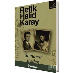 SONUNCU KADEH - REFIK HALID KARAY
