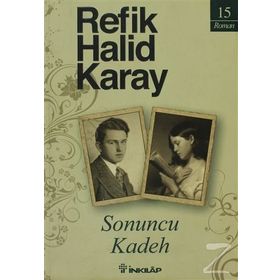 Sonuncu Kadeh - refik halit karay