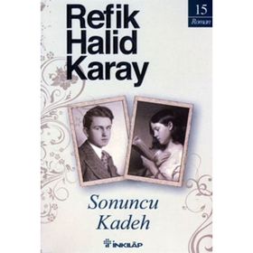 Sonuncu Kadeh - refik halit karay
