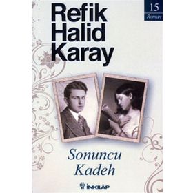 Sonuncu Kadeh - refik halit karay