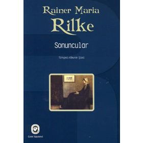SONUNCULAR - RAINER MARIA RILKE