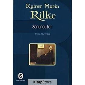 SONUNCULAR - RAINER MARIA RILKE