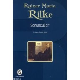 SONUNCULAR - RAINER MARIA RILKE