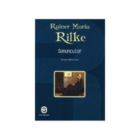 SONUNCULAR - RAINER MARIA RILKE