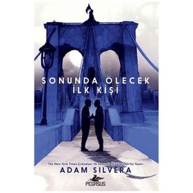 Sonunda Ölecek İlk Kişi - Pegasus Yayınları