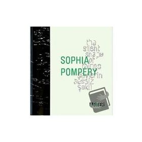 SOPHIA POMPÉRY: ŞEYLERİN SESSIZ ŞEKLİ THE SILENT SHAPE OF THINGS - KOLEKTIF