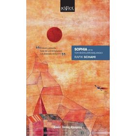 Sophia veya Tüm Hikayelerin Başlangıcı / Rafik Schami
