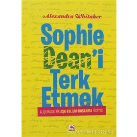 SOPHIE DEAN'I TERK ETMEK - ALEXANDRA WHITAKER