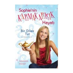 Sophie’nin Karmakarışık Hayatı 1 Bir Dilek Tut - Amanda Ashby