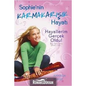Sophie’nin Karmakarışık Hayatı 3 - Hayallerim Gerçek Oldu - Amanda Ashby