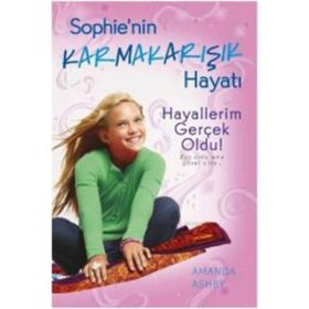 Sophie’nin Karmakarışık Hayatı 3 - Hayallerim Gerçek Oldu - Amanda Ashby