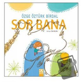Sor Bana - Özge Öztürk Birdal