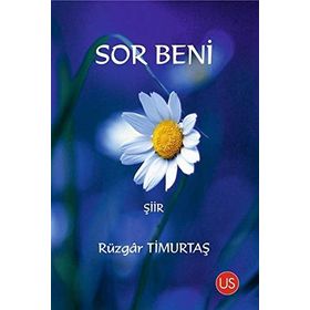 Sor Beni - Rüzgar Timurtaş