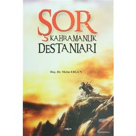 Şor Kahramanlık Destanları - Metin Ergun