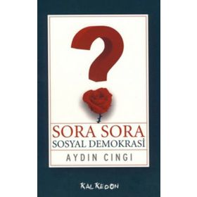 SORA SORA SOSYAL DEMOKRASI - AYDIN CINGI