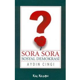 SORA SORA SOSYAL DEMOKRASI - AYDIN CINGI