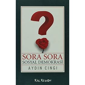 SORA SORA SOSYAL DEMOKRASI - AYDIN CINGI